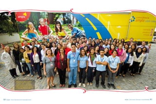 Integrantes da equipe de projetos
                        sociais da Ampla: unidos pela
                        integração com as comunidades
                        e a preservação do meio ambiente
                        Members of Ampla’s social projects team:
                        united by integration with the communities
                        and preservation of the environment




82   Ampla - Social, Educational and Sustainable Actions             Ampla - Ações Sociais, Educação e Sustentabilidade   83
 
