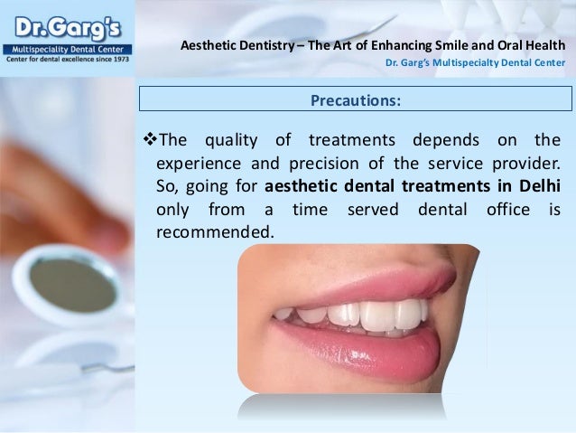 Aesthetic dentistry the art of enhancing smile and oral