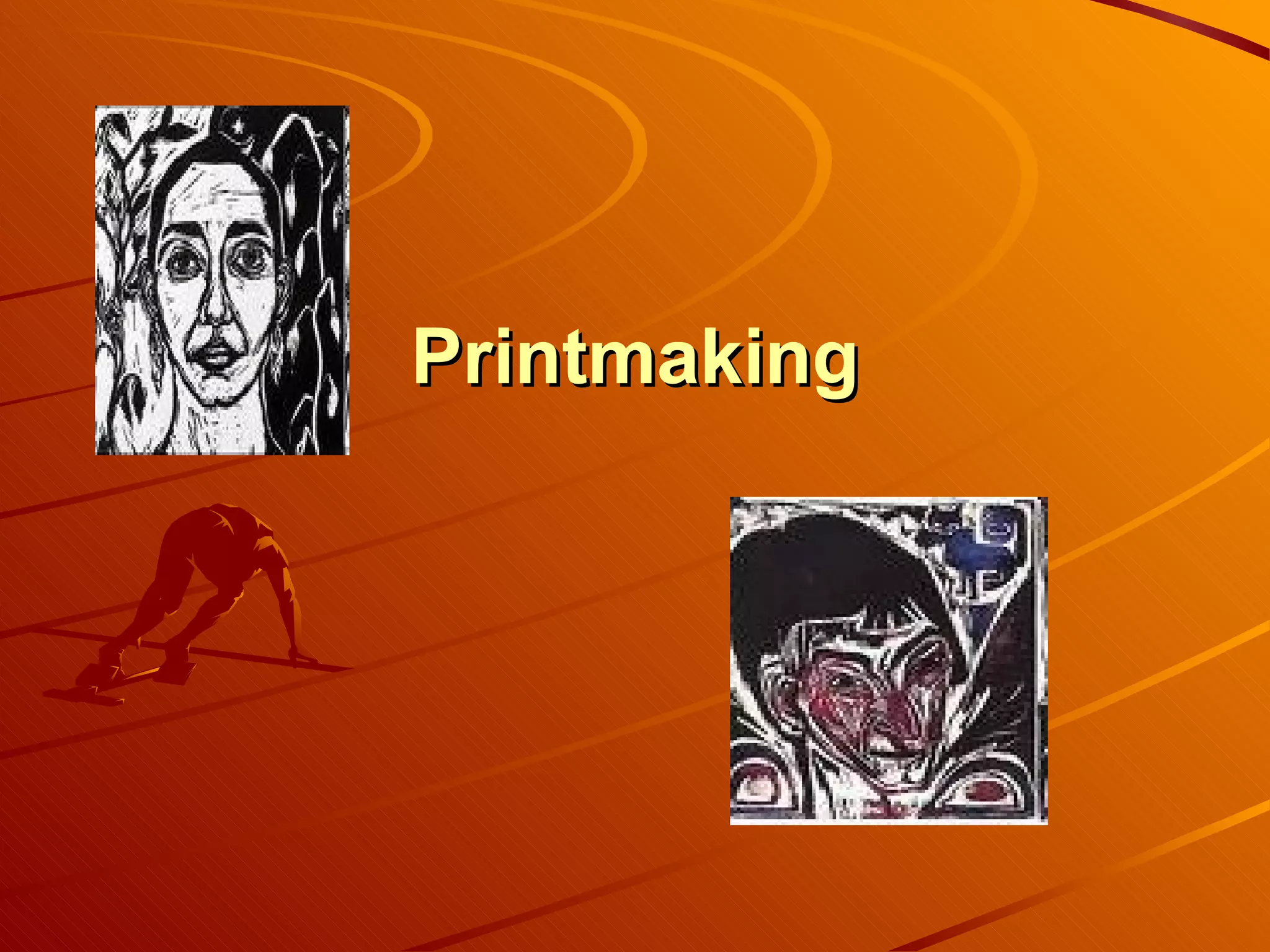 Printmaking