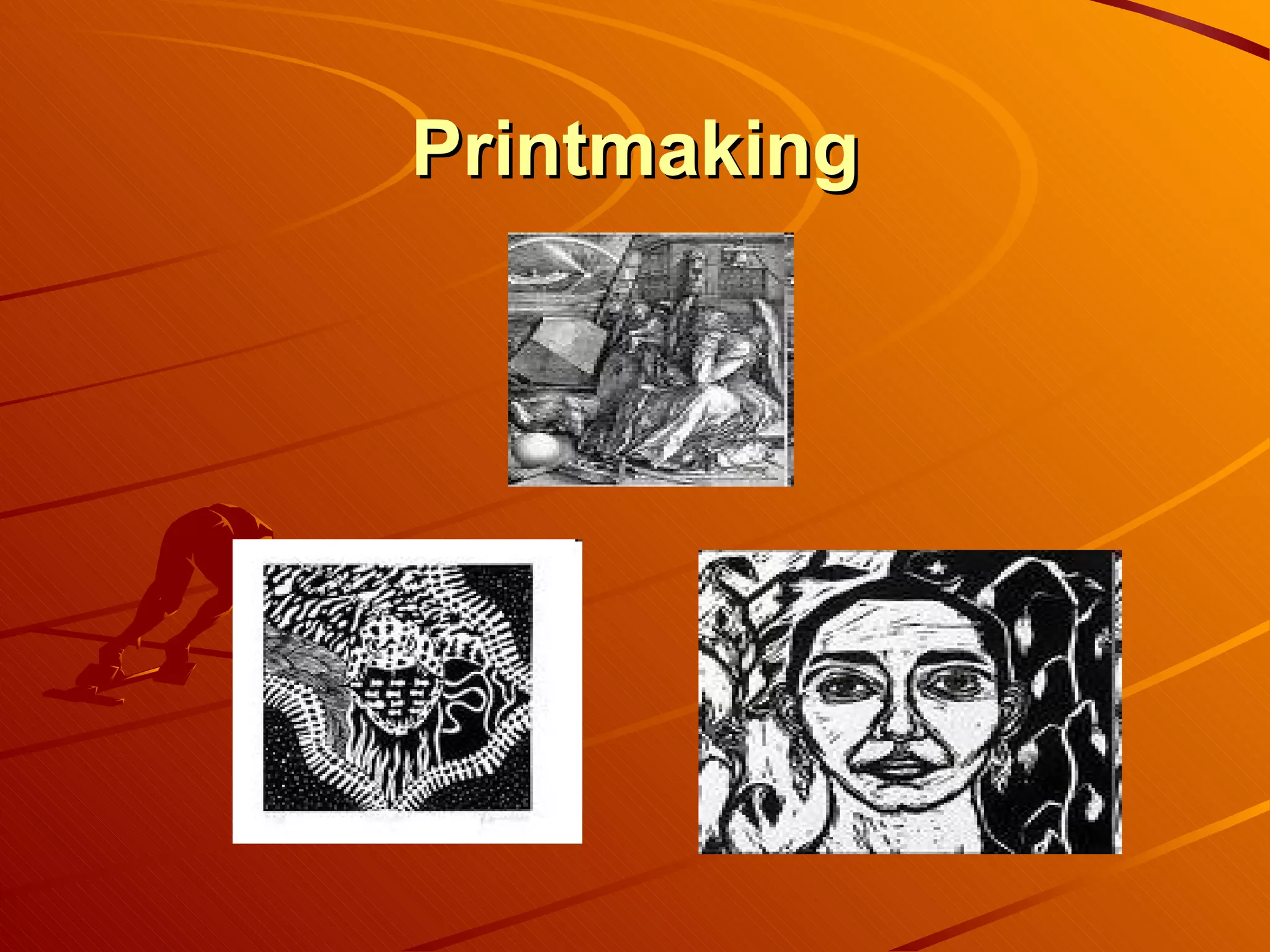 Printmaking