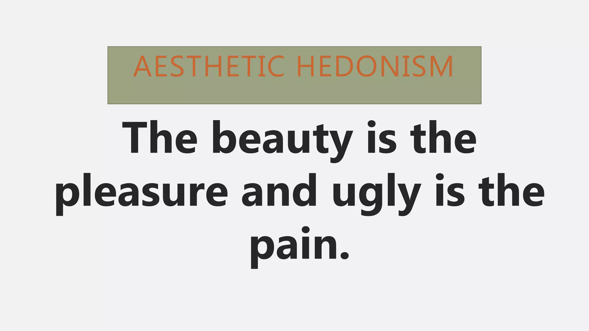 aesthetic hedonism.pptx, image size:2048x1152