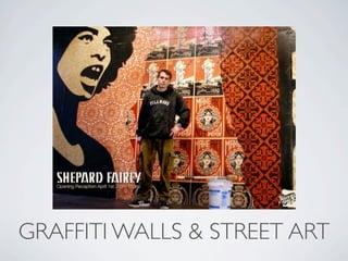 GRAFFITI WALLS & STREET ART
 