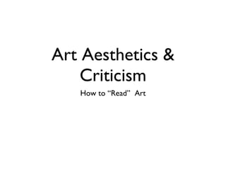 Art Aesthetics & Criticism ,[object Object]