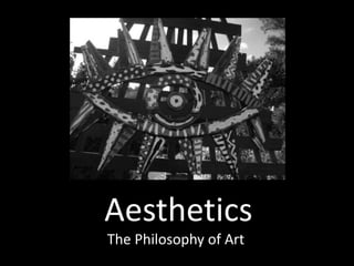 Aesthetics The Philosophy of Art 