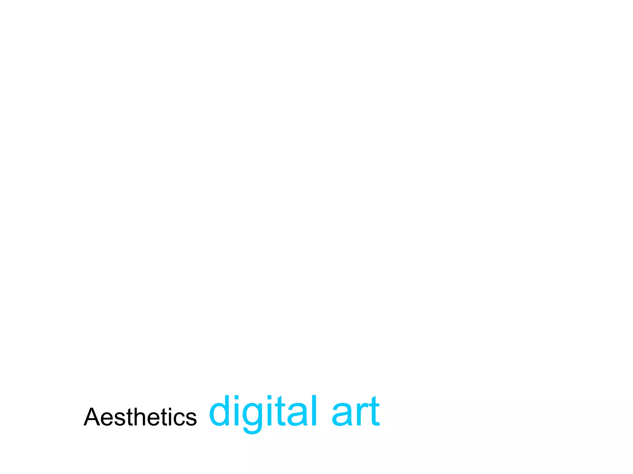 Aesthetics   digital art
 