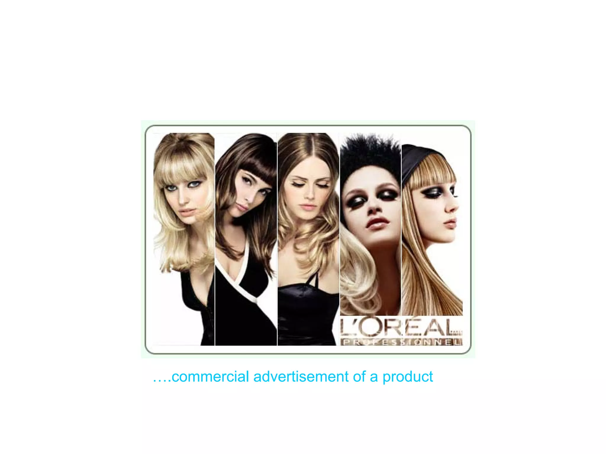 ….commercial advertisement of a product
 