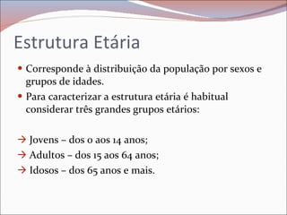 A estrutura etária da população | PPT