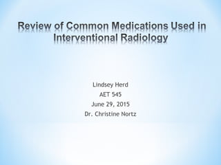 Lindsey Herd
AET 545
June 29, 2015
Dr. Christine Nortz
 
