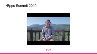 Æpps Summit 2019
 