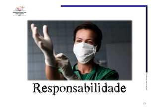 Professor:€João€José€Leal

Responsabilidade

13

 