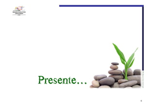 Professor:€João€José€Leal

Presente…

6

 