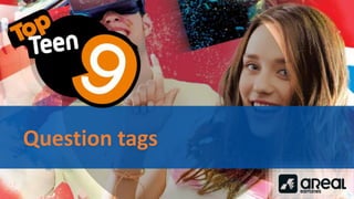 Question tags
 