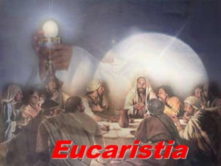 Eucaristia
 