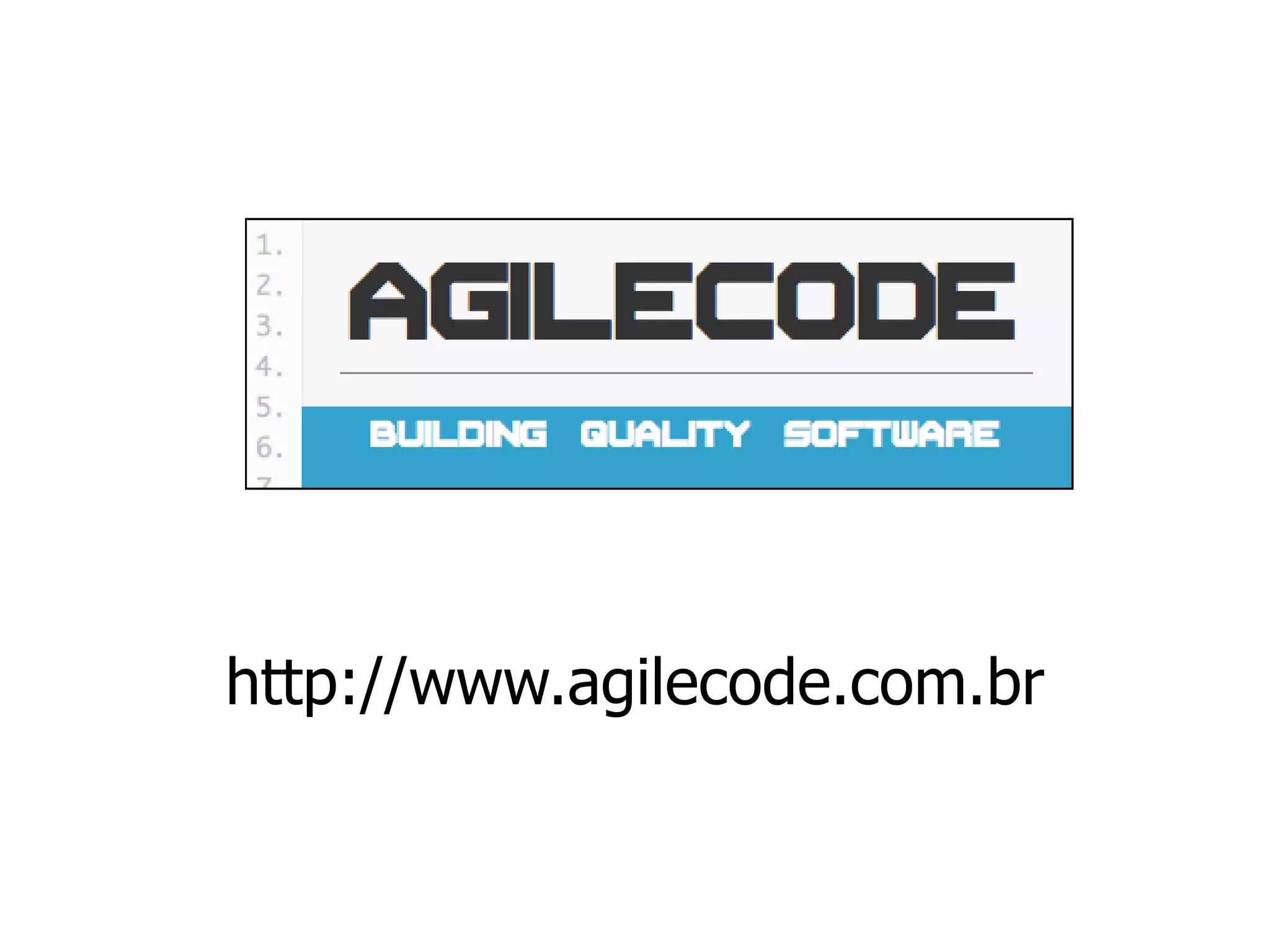 http://www.agilecode.com.br
 