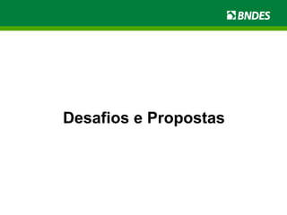 Desafios e Propostas 