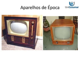 Aparelhos de Época
 