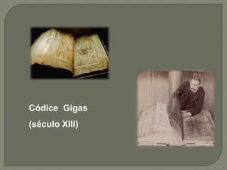 Códice Gigas
(século XIII)
 