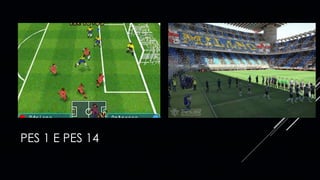 PES 1 E PES 14
 
