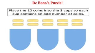 De Bono’s Puzzle!
 