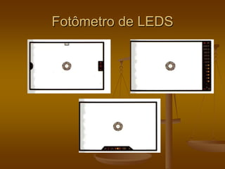 Fotômetro de LEDS
 