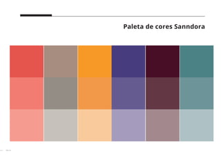 18 // 38
18 // 38
Paleta de cores Sanndora
 