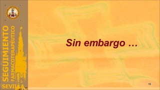 Sin embargo … 