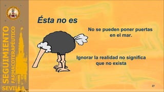 Ésta no es No se pueden poner puertas  en el mar. Ignorar la realidad no significa que no exista 