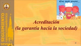 Acreditación (la garantía hacia la sociedad) 