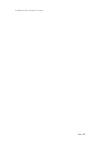 Would be provided at employer’s request.
Page 2 of 2
 