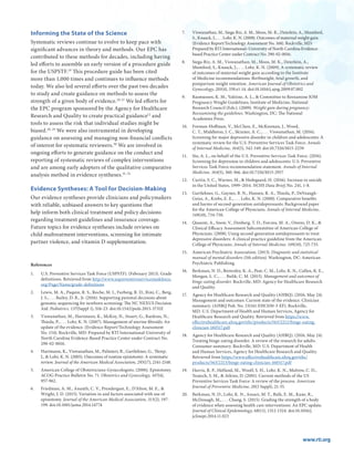 www.rti.org
Informing the State of the Science
Systematic reviews continue to evolve to keep pace with
significant advances in theory and methods. Our EPC has
contributed to these methods for decades, including having
led efforts to assemble an early version of a procedure guide
for the USPSTF.19
This procedure guide has been cited
more than 1,000 times and continues to influence methods
today. We also led several efforts over the past two decades
to study and create guidance on methods to assess the
strength of a given body of evidence.20-27
We led efforts for
the EPC program sponsored by the Agency for Healthcare
Research and Quality to create practical guidance12
and
tools to assess the risk that individual studies might be
biased.28, 29
We were also instrumental in developing
guidance on assessing and managing non-financial conflicts
of interest for systematic reviewers.30
We are involved in
ongoing efforts to generate guidance on the conduct and
reporting of systematic reviews of complex interventions
and are among early adopters of the qualitative comparative
analysis method in evidence syntheses.31, 32
Evidence Syntheses: A Tool for Decision-Making
Our evidence syntheses provide clinicians and policymakers
with reliable, unbiased answers to key questions that
help inform both clinical treatment and policy decisions
regarding treatment guidelines and insurance coverage.
Future topics for evidence syntheses include reviews on
child maltreatment interventions, screening for intimate
partner violence, and vitamin D supplementation.
References
1.	 U.S. Preventive Services Task Force (USPSTF). (February 2013). Grade
definitions. Retrieved from http://www.uspreventiveservicestaskforce.
org/Page/Name/grade-definitions
2.	 Lewis, M. A., Paquin, R. S., Roche, M. I., Furberg, R. D., Rini, C., Berg,
J. S., . . . Bailey, D. B., Jr. (2016). Supporting parental decisions about
genomic sequencing for newborn screening: The NC NEXUS Decision
Aid. Pediatrics, 137(Suppl 1), S16-23. doi:10.1542/peds.2015-3731E
3.	 Viswanathan, M., Hartmann, K., McKoy, N., Stuart, G., Rankins, N.,
Thieda, P., . . . Lohr, K. N. (2007). Management of uterine fibroids: An
update of the evidence. (Evidence Report/Technology Assessment
No. 154). Rockville, MD: Prepared by RTI International-University of
North Carolina Evidence-Based Practice Center under Contract No.
290-02-0016.
4.	 Hartmann, K., Viswanathan, M., Palmieri, R., Gartlehner, G., Thorp,
J., & Lohr, K. N. (2005). Outcomes of routine episiotomy: A systematic
review. Journal of the American Medical Association, 293(17), 2141-2148.
5.	 American College of Obstetricians-Gynecologists. (2006). Episiotomy.
ACOG Practice Bulletin No. 71. Obstetrics and Gynecology, 107(4),
957-962.
6.	 Friedman, A. M., Ananth, C. V., Prendergast, E., D’Alton, M. E., &
Wright, J. D. (2015). Variation in and factors associated with use of
episiotomy. Journal of the American Medical Association, 313(2), 197-
199. doi:10.1001/jama.2014.14774
7.	 Viswanathan, M., Siega-Riz, A. M., Moos, M.-K., Deierlein, A., Mumford,
S., Knaack, J., . . . Lohr, K. N. (2008). Outcomes of maternal weight gain.
(Evidence Report/Technology Assessment No. 168). Rockville, MD:
Prepared by RTI International–University of North Carolina Evidence-
based Practice Center under Contract No. 290-02-0016.
8.	 Siega-Riz, A. M., Viswanathan, M., Moos, M. K., Deierlein, A.,
Mumford, S., Knaack, J., . . . Lohr, K. N. (2009). A systematic review
of outcomes of maternal weight gain according to the Institute
of Medicine recommendations: Birthweight, fetal growth, and
postpartum weight retention. American Journal of Obstetrics and
Gynecology, 201(4), 339.e1-14. doi:10.1016/j.ajog.2009.07.002
9.	 Rasmussen, K. M., Yaktine, A. L., & Committee to Reexamine IOM
Pregnancy Weight Guidelines; Institute of Medicine; National
Research Council (Eds.). (2009). Weight gain during pregnancy:
Reexamining the guidelines. Washington, DC: The National
Academies Press.
10.	 Forman-Hoffman, V., McClure, E., McKeeman, J., Wood,
C. T., Middleton, J. C., Skinner, A. C., . . . Viswanathan, M. (2016).
Screening for major depressive disorder in children and adolescents: A
systematic review for the U.S. Preventive Services Task Force. Annals
of Internal Medicine, 164(5), 342-349. doi:10.7326/M15-2259
11.	 Siu, A. L., on behalf of the U.S. Preventive Services Task Force. (2016).
Screening for depression in children and adolescents: U.S. Preventive
Services Task Force recommendation statement. Annals of Internal
Medicine, 164(5), 360-366. doi:10.7326/M15-2957
12.	 Curtin, S. C., Warner, M., & Hedegaard, H. (2016). Increase in suicide
in the United States, 1999–2014. NCHS Data Brief, No. 241, 1-8.
13.	 Gartlehner, G., Gaynes, B. N., Hansen, R. A., Thieda, P., DeVeaugh-
Geiss, A., Krebs, E. E., . . . Lohr, K. N. (2008). Comparative benefits
and harms of second-generation antidepressants: Background paper
for the American College of Physicians. Annals of Internal Medicine,
149(10), 734-750.
14.	 Qaseem, A., Snow, V., Denberg, T. D., Forciea, M. A., Owens, D. K., &
Clinical Efficacy Assessment Subcommittee of American College of
Physicians. (2008). Using second-generation antidepressants to treat
depressive disorders: A clinical practice guideline from the American
College of Physicians. Annals of Internal Medicine, 149(10), 725-733.
15.	 American Psychiatric Association. (2013). Diagnostic and statistical
manual of mental disorders (5th edition). Washington, DC: American
Psychiatric Publishing.
16.	 Berkman, N. D., Brownley, K. A., Peat, C. M., Lohr, K. N., Cullen, K. E.,
Morgan, L. C., . . . Bulik, C. M. (2015). Management and outcomes of
binge-eating disorder. Rockville, MD: Agency for Healthcare Research
and Quality.
17.	 Agency for Healthcare Research and Quality (AHRQ). (2016, May 24).
Management and outcomes: Current state of the evidence. Clinician
summary. (AHRQ Pub. No. 15(16)-EHC030-3-EF). Rockville,
MD: U.S. Department of Health and Human Services, Agency for
Healthcare Research and Quality. Retrieved from https://www.
effectivehealthcare.ahrq.gov/ehc/products/563/2212/binge-eating-
clinician-160517.pdf
18.	 Agency for Healthcare Research and Quality (AHRQ). (2016, May 24).
Treating binge-eating disorder. A review of the research for adults.
Consumer summary. Rockville, MD: U.S. Department of Health
and Human Services, Agency for Healthcare Research and Quality.
Retrieved from https://www.effectivehealthcare.ahrq.gov/ehc/
products/563/2213/binge-eating-clinician-160517.pdf
19.	 Harris, R. P., Helfand, M., Woolf, S. H., Lohr, K. N., Mulrow, C. D.,
Teutsch, S. M., & Atkins, D. (2001). Current methods of the US
Preventive Services Task Force: A review of the process. American
Journal of Preventive Medicine, 20(3 Suppl), 21-35.
20.	 Berkman, N. D., Lohr, K. N., Ansari, M. T., Balk, E. M., Kane, R.,
McDonagh, M., . . . Chang, S. (2015). Grading the strength of a body
of evidence when assessing health care interventions: An EPC update.
Journal of Clinical Epidemiology, 68(11), 1312-1324. doi:10.1016/j.
jclinepi.2014.11.023
 