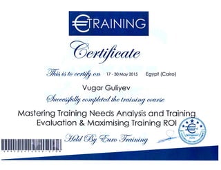 Mastering Training Needs Analysis and Training Evaluation and M