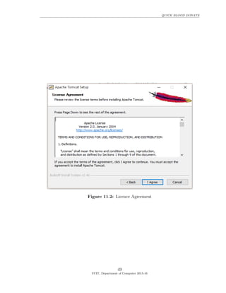 QUICK BLOOD DONATE
Figure 11.2: Licence Agreement
49
SVIT, Department of Computer 2015-16
 