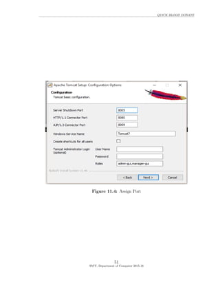 QUICK BLOOD DONATE
Figure 11.4: Assign Port
51
SVIT, Department of Computer 2015-16
 