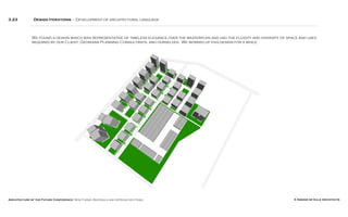 Architecture of the Future Conference: New Forms, Materials and Approaches Panel © Simone de Gale Architects
3.23 Design Iterations – Development of architectural language
We found a design which was representative of timeless elegance over the masterplan and had the fluidity and diversity of space and uses
required by our Client, Georgian Planning Consultants, and ourselves. We worked up this design for a while.
 