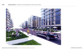 Architecture of the Future Conference: New Forms, Materials and Approaches Panel © Simone de Gale Architects
3.29 Visualisations – Residential Zones (Main North South Boulevard)
 