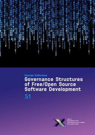 George Dafermos
Governance Structures
of Free/Open Source
Software Development
51
 