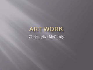 Christopher McCurdy
 