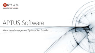 APTUS Software
Warehouse Management Systems Top Provider
 