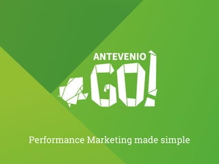 Performance Marketing made simple
Performance Marketing made simple
 