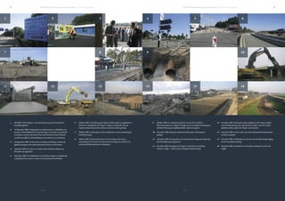 1 2 3 4 5 6
7 8
6. Oktober 2003: De belijning op de ‘bypass’ bij Rosmalen is aangebracht en
de barriers zijn geplaatst. De ‘bypass’ is klaar voor gebruik. De oude
viaducten kunnen buiten het verkeer in één keer worden gesloopt.
7. Oktober 2003: Aanbrengen van het zandlichaam voor de aansluiting bij
de Berlicumseweg.
8. Oktober 2003: De eerste betonstort voor de aanleg van de nieuwe
autosnelweg A59. De vloer voor de tunnel voor langzaam verkeer in de
aansluiting Vliertwijksestraat wordt gestort.
1. Juli 2003: A59 bij afslag 11 naar de Berlicumseweg. Het bouwbord is
inmiddels geplaatst.
2. 22 September 2003: Gedeputeerde van Infrastructuur en Mobiliteit van
provincie Noord-Brabant, Eric Janse de Jonge en voorzitter van de Raad
van Bestuur van het consortium Poort van Den Bosch, Frank d’Hondt
verrichten de ofﬁciële starthandeling voor de ombouw van de rijksweg.
3. 22 September 2003: De heren Janse de Jonge en d’Hondt verrichten de
ofﬁciële opening van het informatiecentrum Poort van Den Bosch.
4. September 2003: De oude toe- en afrit van de N59 bij het Wapen van
Rosmalen zijn afgesloten.
5. September 2003: De middenberm van de N59 ter hoogte van Maliskamp
is geasfalteerd om ruimte te creëren voor de bouwwerkzaamheden.
P P S - A 5 9 : E e n n i e u w e w e g v o o r d e t o e k o m s t | W e r k i n u i t v o e r i n g P P S - A 5 9 : E e n n i e u w e w e g v o o r d e t o e k o m s t | W e r k i n u i t v o e r i n g
[ 50 ]
9 10
11 12 13 14 15 16
13. December 2003: Zicht op de werkzaamheden aan het nieuwe viaduct
over de Berlicumseweg. Op achtergrond de ‘bypass’ waar het verkeer
tijdelijk overheen rijdt en het Wapen van Rosmalen.
14. December 2003: Laatste resten van viaduct Kloosterhoek bij Rosmalen
worden verwijderd.
15. December 2003: Aanbrengen van de vloer voor de half verdiepte ligging
van de Van Rijckevorselweg.
16. December 2003: Grondwerk voor de nieuwe snelweg ten westen van
Geffen.
9. Oktober 2003: In verband met de bouw van de A59 is de Kleine
Wetering zuidwaarts verlegd. Ter hoogte van de Van Rijckevorselweg gaat
de Kleine Wetering met tijdelijke duikers onder de weg door.
10. November 2003: Met groot materieel wordt viaduct ‘Stenenkamer’
gesloopt.
11. November 2003: De zijwanden voor de tunnel voor langzaam verkeer bij
de Vliertwijksestraat zijn gereed.
12. December 2003: Bouwplaats ter hoogte van de nieuwe aansluiting
Nuland / Geffen / Vinkel. Op de achtergrond Motel Nuland.
[ 51 ]
 