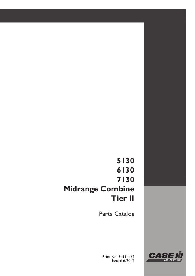 5130 6130 7130 Case Midrange Combine Tire Parts Catalog 5130 6130 7130 Case Midrange Combine Tire Parts Catalog