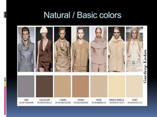 Natural / Basic colors
 