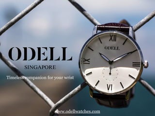 Timeless companion for your wrist
www.odellwatches.com
 