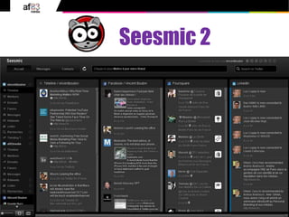 15
© 2010 af83 Tous droits réservés
Seesmic 2
 