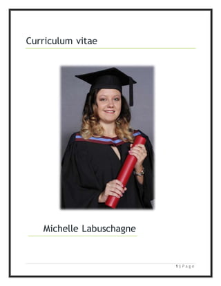 1 | P a g e
Curriculum vitae
Michelle Labuschagne
 