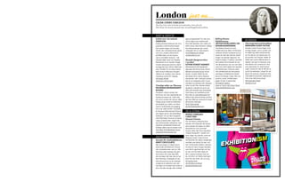 London
CAJSA LYKKE CARLSON
Hon har bott i den brittiska huvudstaden i över elva år.
Här hittar du hennes senaste tips: res.se/blogg/londoncalling
MAT & DRYCK
Indisk mat i 60-talsstil
DISHOOM
Indisk-persiska Dishoom har fyra
populära Londonrestauranger.
Den nyaste ligger vid Carnaby
Street, den världsberömda gatan
som var Londons stilcentrum
på 1960-talet, och är inspire­
rad av områdets historia – här
hängde både mods och hippies.
Resultatet är en mycket snyggt
inredd restaurang med en skönt
avslappnad men stilren 1960-tals­
vibe. Perfekt för en lång frukost
eller brunch eftersom morgon­
rätterna är utsökta, men rekom­
menderas också för middag.
22 Kingly Street
dishoom.com/carnaby
Trendigt söder om Themsen
PECKHAM REFRESHMENT
ROOMS
Peckham i södra London har
blivit mer och mer spännande att
besöka på senare år. I takt med
att norra London blir dyrare väljer
många unga, kreativa människor
att bosätta sig i söder, och Peck­
ham är fortfarande på uppgång.
Ett av de säkra korten i området
är Peckham Refreshment Rooms,
som ligger precis vid pendeltågs­
stationen i en art deco-byggnad
från 1930-talet. Prova en av deras
roliga cocktails eller något från
den välsorterade matmenyn, som
fokuserar på klassiska franska och
brittiska rätter med en modern tvist.
Unit 3&4, 12-16 Blenheim Grove
peckhamrefreshment.com
SHOPPING
Paradis för chokladälskaren
MAST CHOCOLATE
När man stiger in i Mast Choco­
lates butik på Redchurch Street
slår chokladaromen mot en. Här
inte bara säljs choklad, här görs
den också, och varje dag hålls
det visningar där man kan se hur
den tillverkas. Chokladen är dyr,
men att prova en av de ovanliga
smakerna är definitivt värt det –
vad sägs om choklad med smak av
lönn, rök eller olivolja, eller choklad
just nu…
Rolling Stones:
Exhibitionism
JÄTTEUTSTÄLLNING OM
MUSIKLEGENDERNA
The Rolling Stones är, trots
medlemmarnas ålder, fortfarande
världens största rockband och nu
hyllas de med den största utställ­
ningen om bandet någonsin. På
Saatchi Gallery i Chelsea, området
där bandet först började sin kar­
riär tillsammans, har nio rum fyllts
med över 500 objekt från bandets
tid tillsammans, inklusive saker
från medlemmarnas personliga
samlingar. Exhibitionism täcker
konst och design, mode, film och
givetvis musik. Utställningen
pågår till den 4 september.
På Saatchi Gallery
Duke of York’s HQ, King’s Road
stonesexhibitionism.com
BOENDE
Charmigt bed and breakfast
KANDARA GUEST HOUSE
Kandara Guest House ligger nära
trevliga Angel i norra London och
är stället jag alltid rekommende­
rar till vänner och familj som vill
bo prisvärt och fräscht. Hallen är
klädd med vackra William Morris-
tapeter som ger en klassisk, eng­
elsk känsla och rummen är rena
och ombonade. En rejäl frukost
ingår i priset och det är lätt att ta
sig till tunnelbanan i Angel för att
åka in till centrum. Enkelrum från
cirka 680 kronor/natt, dubbelrum
från cirka 940 kronor/natt.
68 Ockendon Road
kandara.co.uk
gjord på getmjölk? För den som
vill ha något mer traditionellt
finns det klassiker som vanilj och
kaffe också. Mast Brothers väldigt
fina förpackningar gör också
chokladen till en rolig present.
19-29 Redchurch Street
mastbrothers.com
Ikoniskt designvaruhus
i ny lokal
DOVER STREET MARKET
Modeskaparen Rei Kawakubo
öppnade det första Dover Street
Market-varuhuset på just Dover
Street i London 2004. Nu har
det flyttat till en större lokal på
Haymarket, mitt i centrala London.
Det är en modepärla mitt i turist­
området och på dess fem våningar
hittar du allt från världens bästa
designers. Oavsett om du är ute
efter det senaste inom streetwear
från Palace, en lyxklänning från
Dior eller en specialdesignad kol­
lektion från Simone Rocha så finns
det här. DSM har också ett fint kafé
på översta våningen.
18-22 Haymarket
doverstreetmarket.com
SE & GÖRA
MYSIG LOKALBIO
I EAST END
Genesis Cinema
För de flesta Londonturister
betyder ett biobesök att betala
dyra pengar på någon av jätte­
biograferna runt Leicester
Square. Men det finns betydligt
roligare biografer i staden om
man vågar sig utanför centrum.
Stepney Green i East End är
fortfarande ett något nedgånget
område som börjar få mer och
mer intressanta ställen. Genesis
Cinema är dess snygga lokalbio,
som blivit uppfräschad och har
en bar och ett kafé. Boka en
film i salong nummer fem om
du vill sitta i en fåtölj med eget
bord för din drink, för en lyxig
filmupplevelse!
93-95 Mile End Road
genesiscinema.co.uk
Mast Chocolate
Dishoom
 