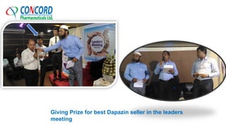 Giving Prize for best Dapazin seller in the leaders
meeting
 