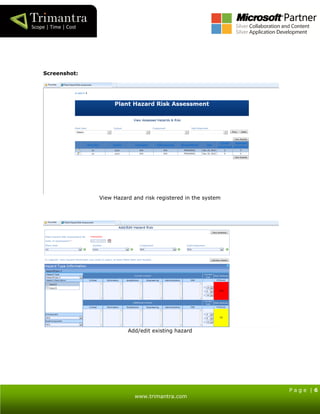 P a g e | 6
www.trimantra.com
Screenshot:
View Hazard and risk registered in the system
Add/edit existing hazard
 