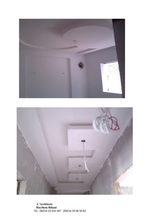 L’Architecte
Haythem Rihani
TEL : 00216 23 433 347 /00216 50 96 56 82
 