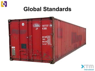 Global Standards
 